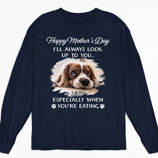 Dog Look Up To You Photo - Personalized Custom Long Sleeve T-shirt