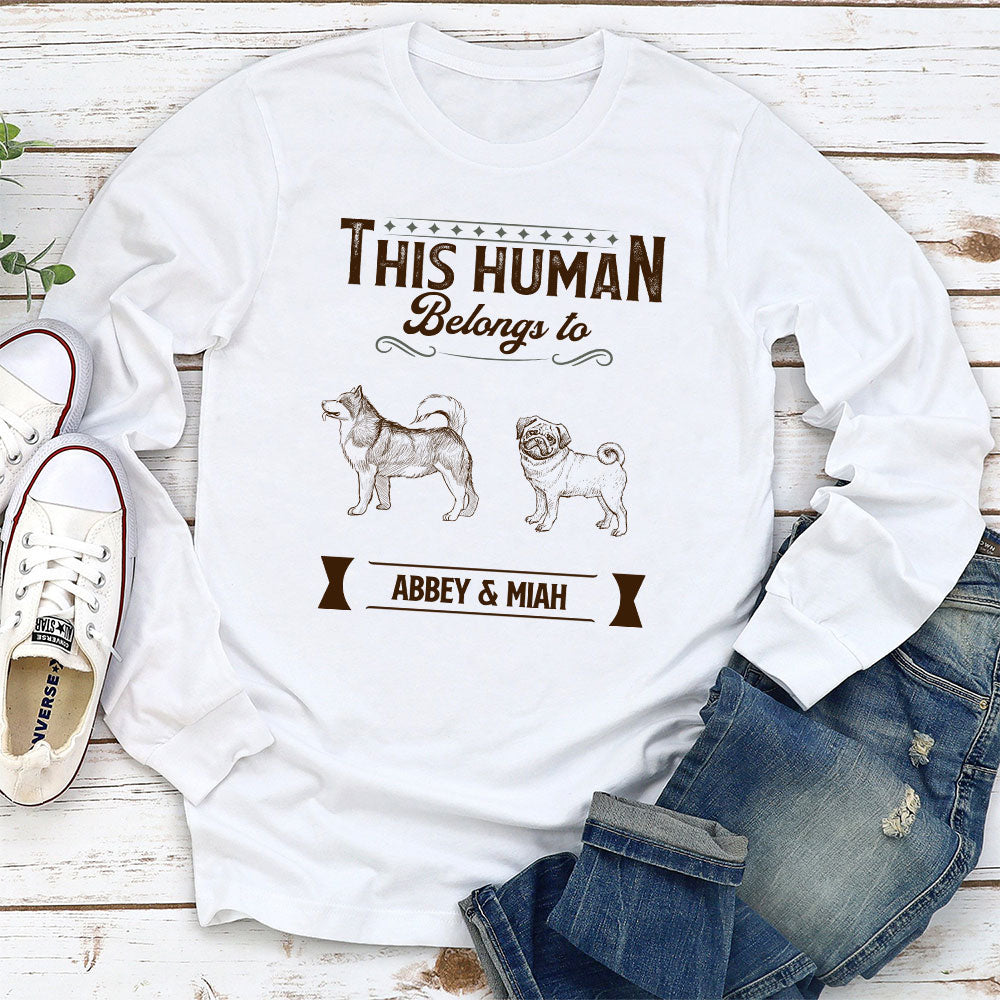 Belongs To Dog - Personalized Custom Long Sleeve T-shirt