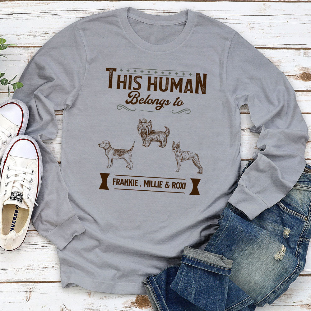 Belongs To Dog - Personalized Custom Long Sleeve T-shirt
