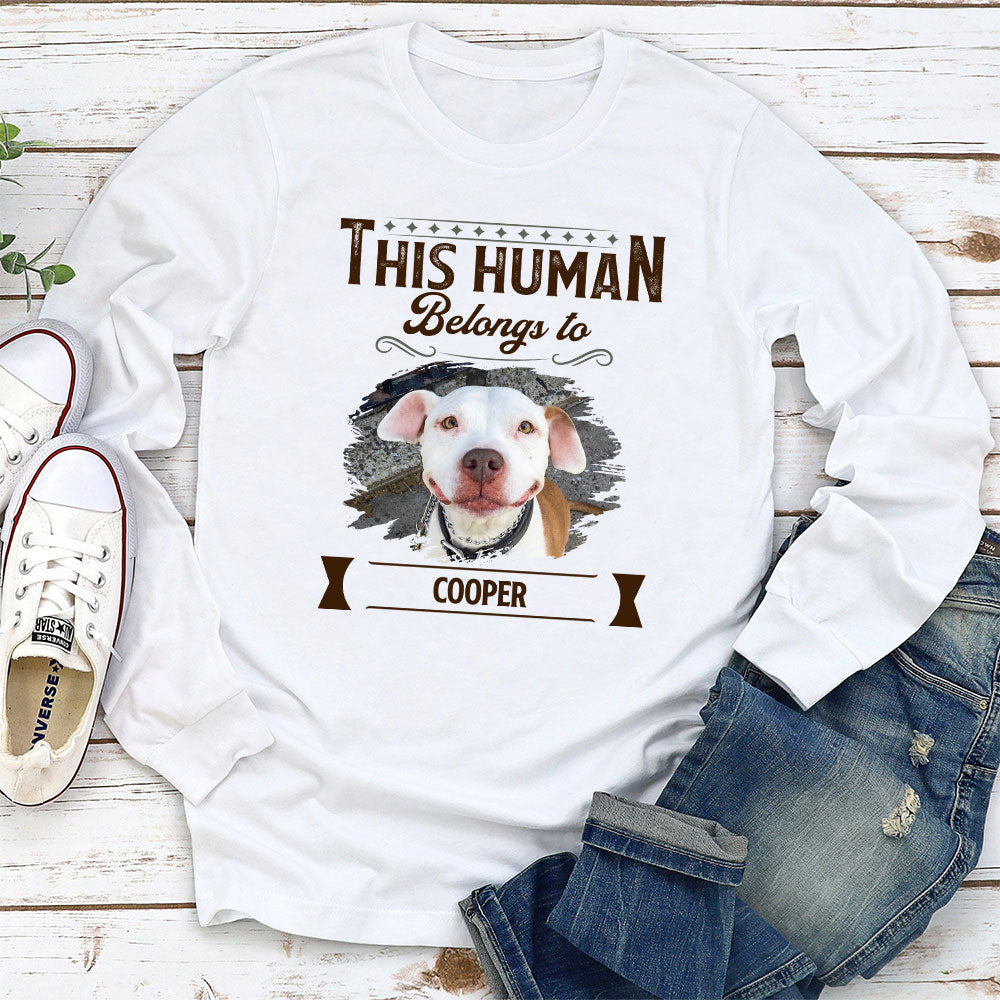 Belongs To Dog - Personalized Custom Long Sleeve T-shirt