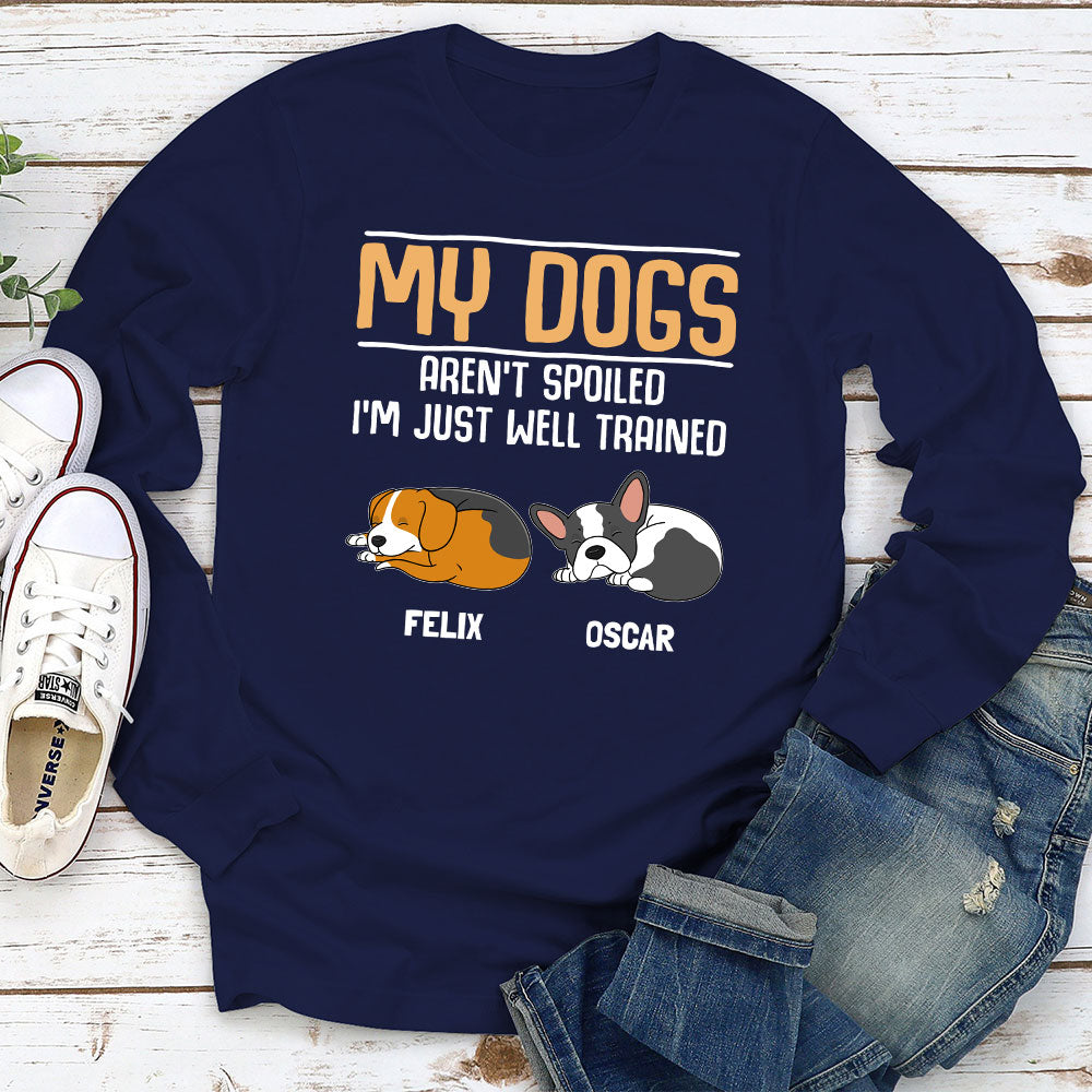 Well Trained Dogs - Personalized Custom Long Sleeve T-shirt