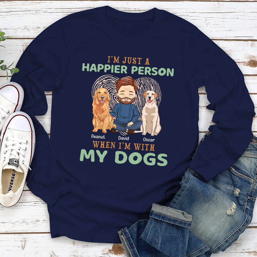 Happier Person - Personalized Custom Long Sleeve T-shirt