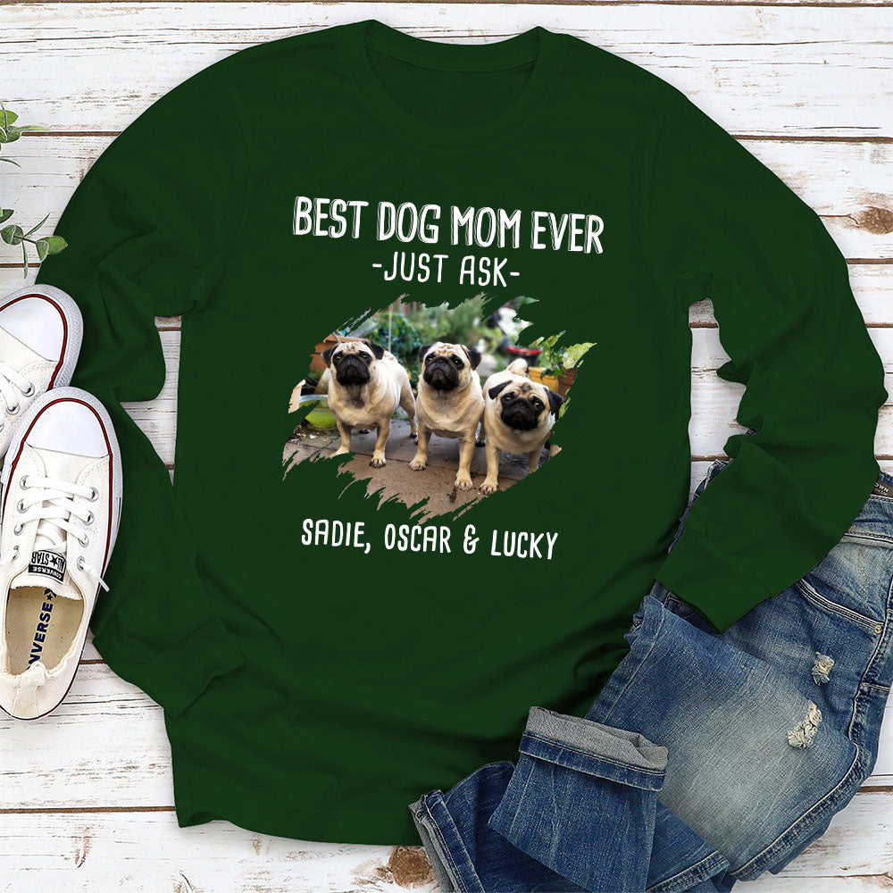 Best Mom Just Ask - Personalized Custom Long Sleeve T-shirt