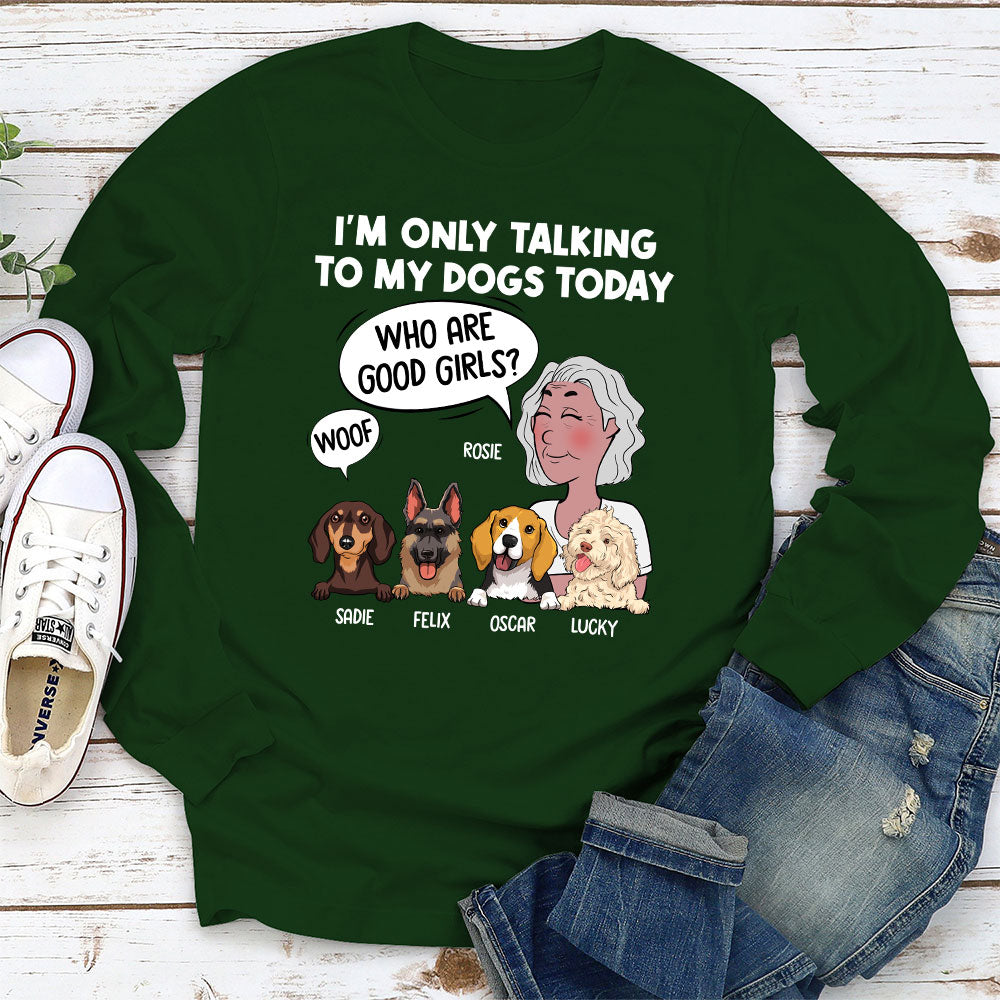 Talking To My Dog - Personalized Custom Long Sleeve T-shirt