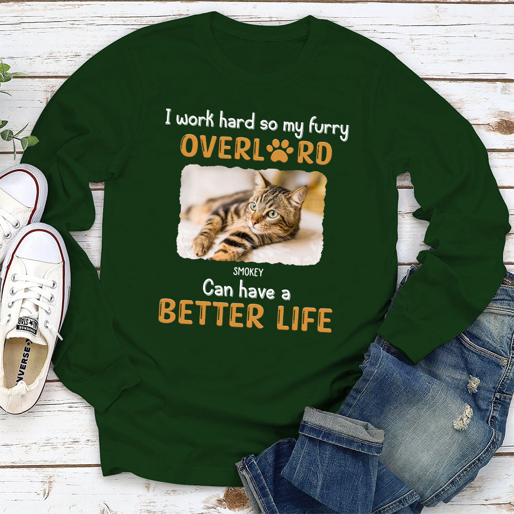 Cats Have Better Life - Personalized Custom Long Sleeve T-shirt