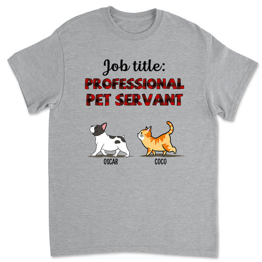 Professional Pet Servant - Personalized Custom Unisex T-shirt