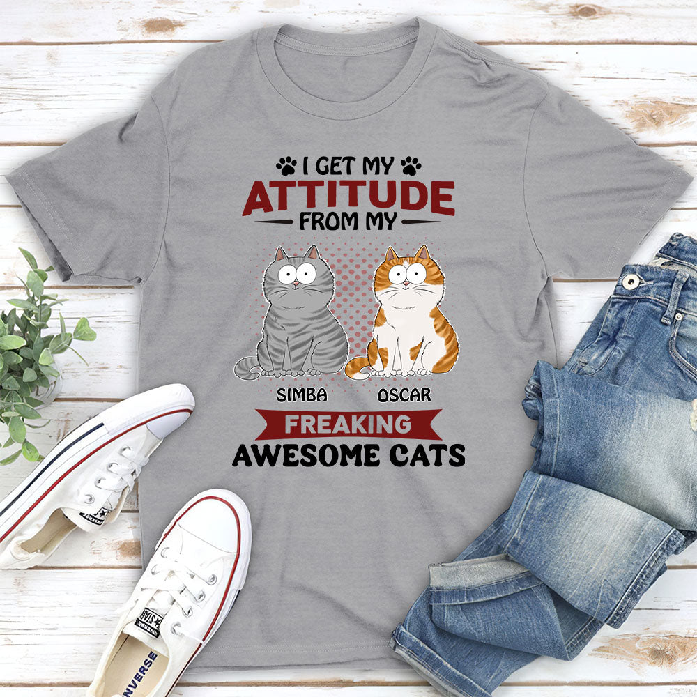 Attitude From My Cat - Personalized Custom Premium T-shirt