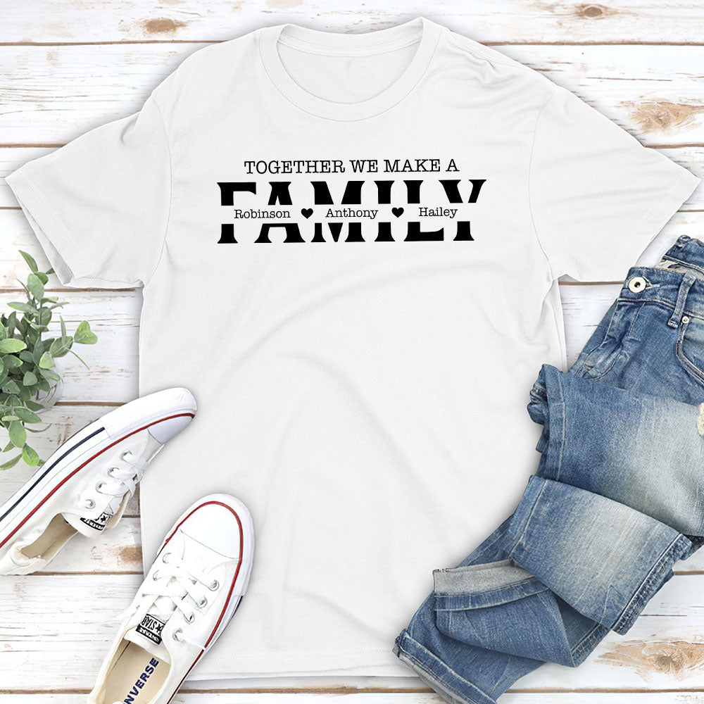Together We Make - Personalized Custom Unisex T-shirt
