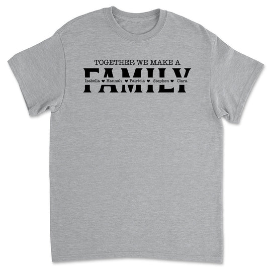 Together We Make - Personalized Custom Unisex T-shirt