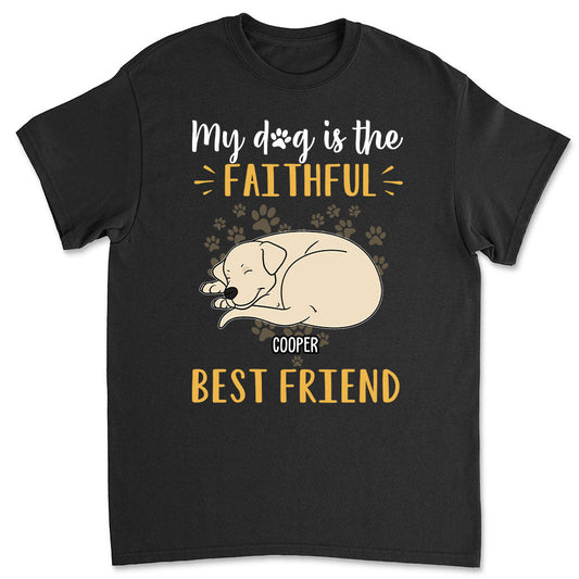 Dog Is Best Friend - Personalized Custom Premium T-shirt
