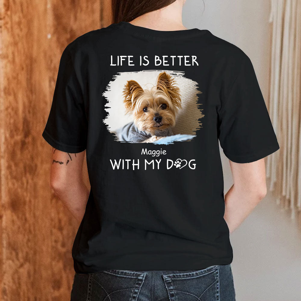 Better With Dogs Photo - Personalized Custom Premium T-shirt