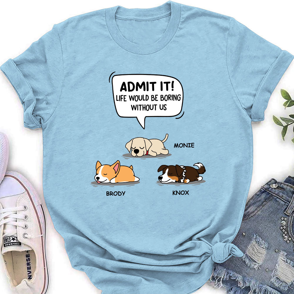 Boring Life - Personalized Custom Women's T-shirt