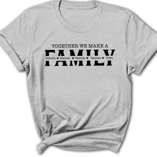 Together We Make - Personalized Custom Women's T-shirt