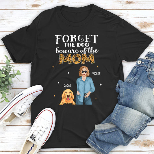 Beware Of The Mom - Personalized Custom Unisex T-shirt