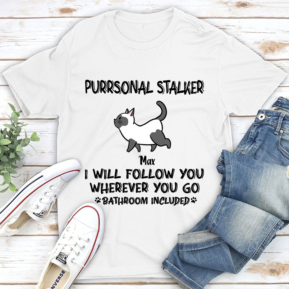 Cat Purrsonal Stalker - Personalized Custom Unisex T-shirt
