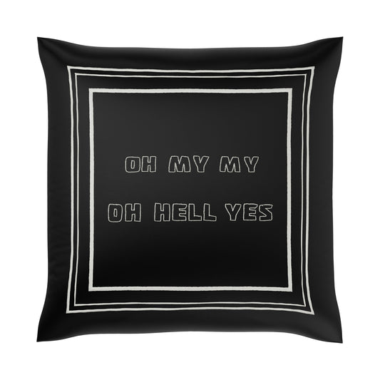 Oh My My Pillow Cover