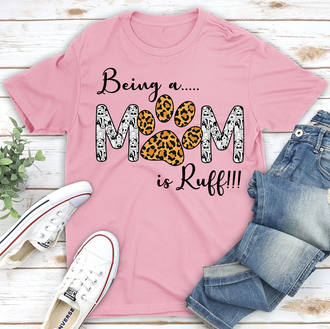 Being a Mom Is Ruff - Classic T-shirt
