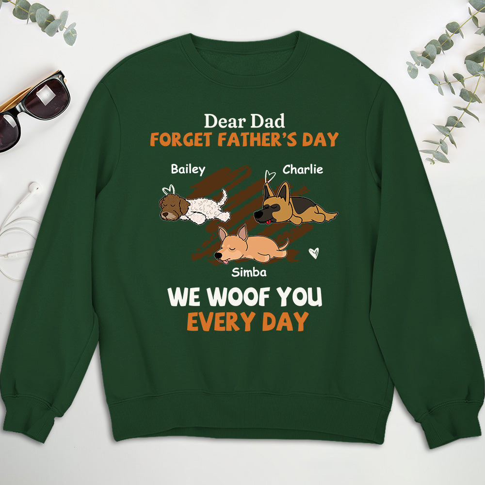 Woof You Every Day Lying Dog - Personalized Custom Sweatshirt