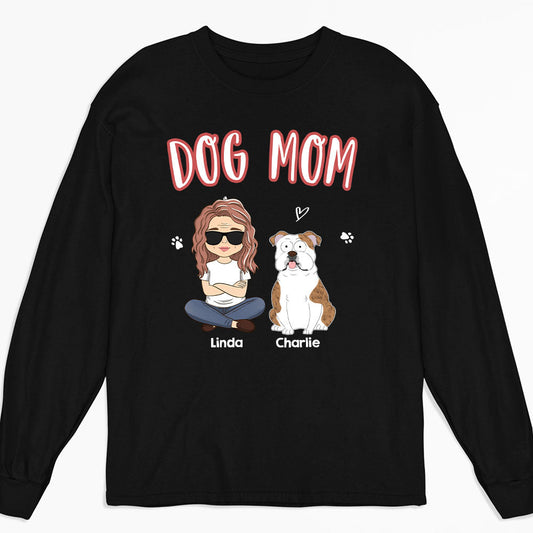 A Dog Mom - Personalized Custom Long Sleeve T-shirt