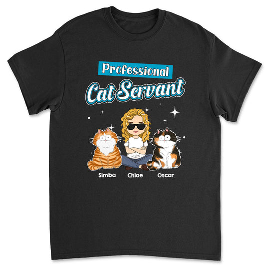 Cat Servant Funny - Personalized Custom Unisex T-shirt