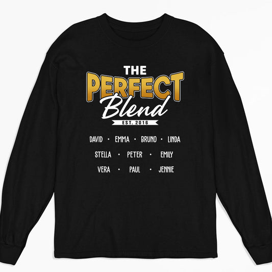 The Perfect Blend - Personalized Custom Long Sleeve T-shirt