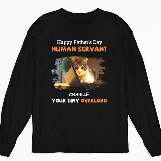 To My Human Servant Photo - Personalized Custom Long Sleeve T-shirt