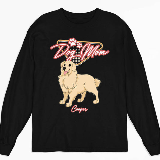 Dog Mom Dad - Personalized Custom Long Sleeve T-shirt