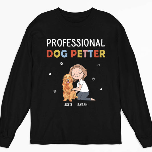 Dog Petter - Personalized Custom Long Sleeve T-shirt