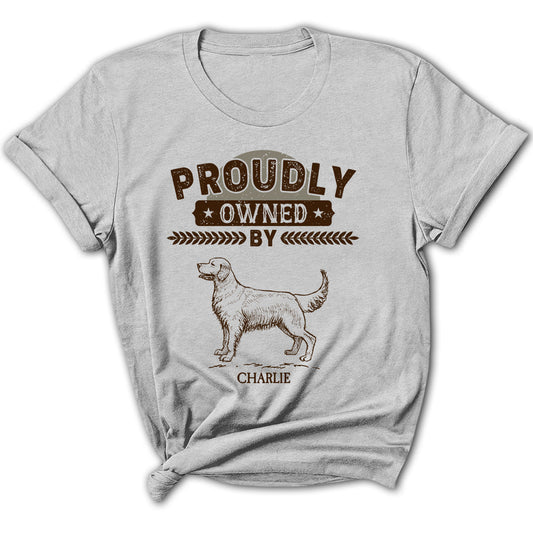 Proudly Owned By - Personalized Custom Women's T-shirt