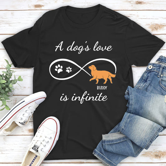 Dog's Infinite Love - Personalized Custom Unisex T-shirt