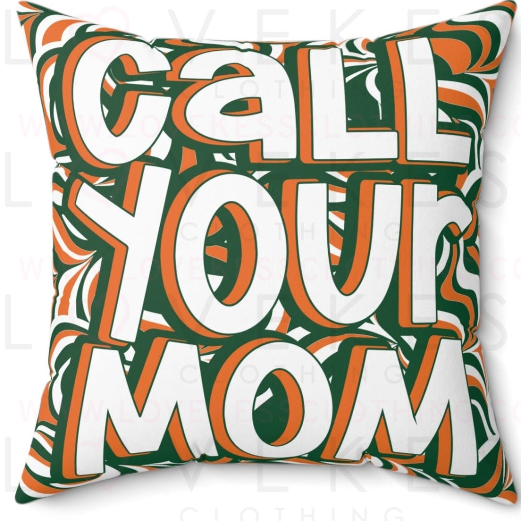 Call Your Mom Bed Party Pillow Cover