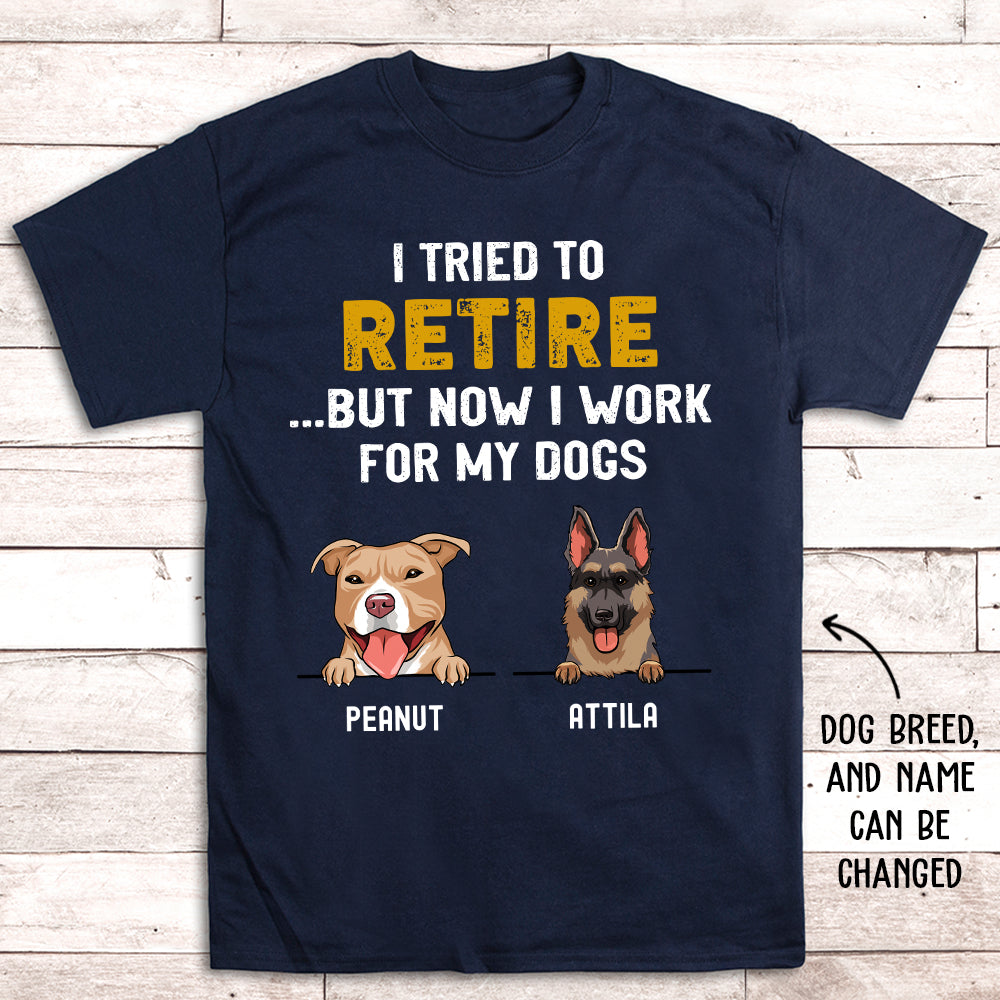Tried To Retire - Personalized Custom Premium T-shirt